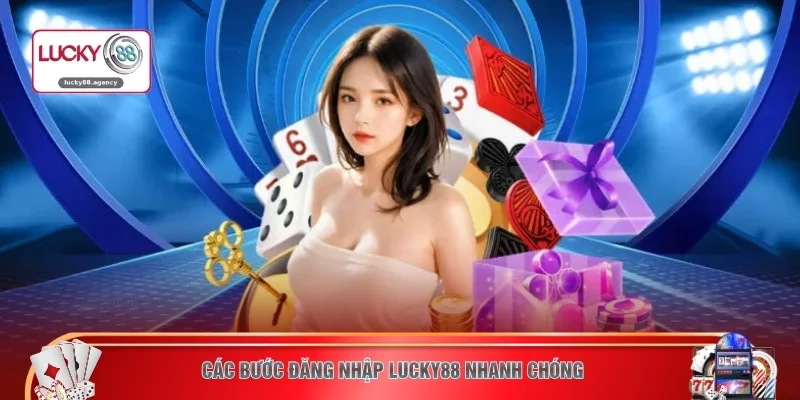 Các bước đăng nhập LUCKY88 nhanh chóng