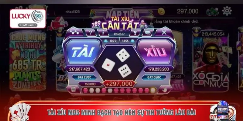 Tài xỉu MD5 minh bạch tạo nên sự tin tưởng lâu dài