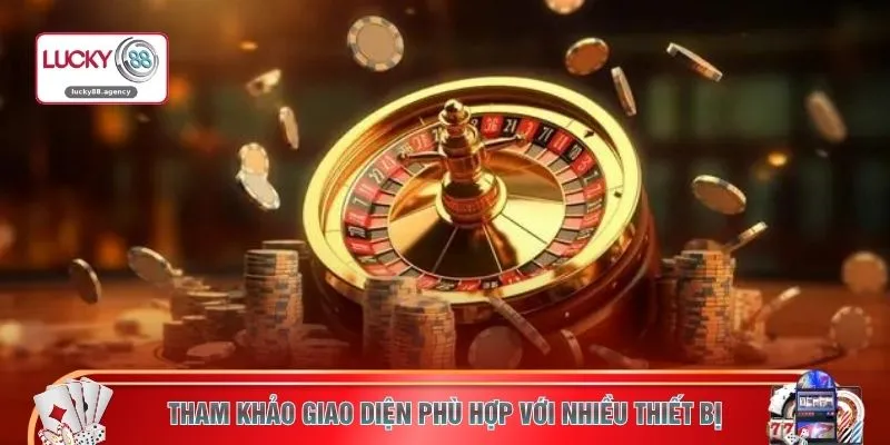 Tham khảo giao diện phù hợp với nhiều thiết bị