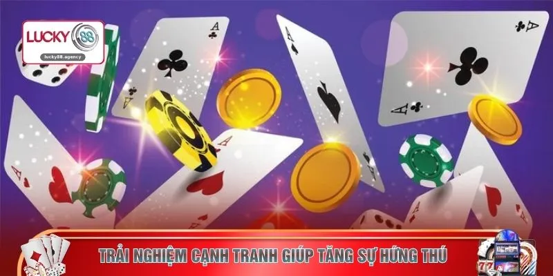 Trải nghiệm cạnh tranh giúp tăng sự hứng thú